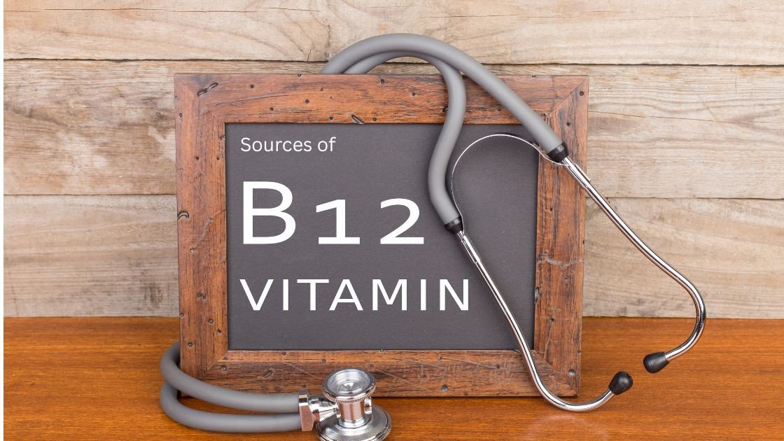 Sources of Vitamin B12